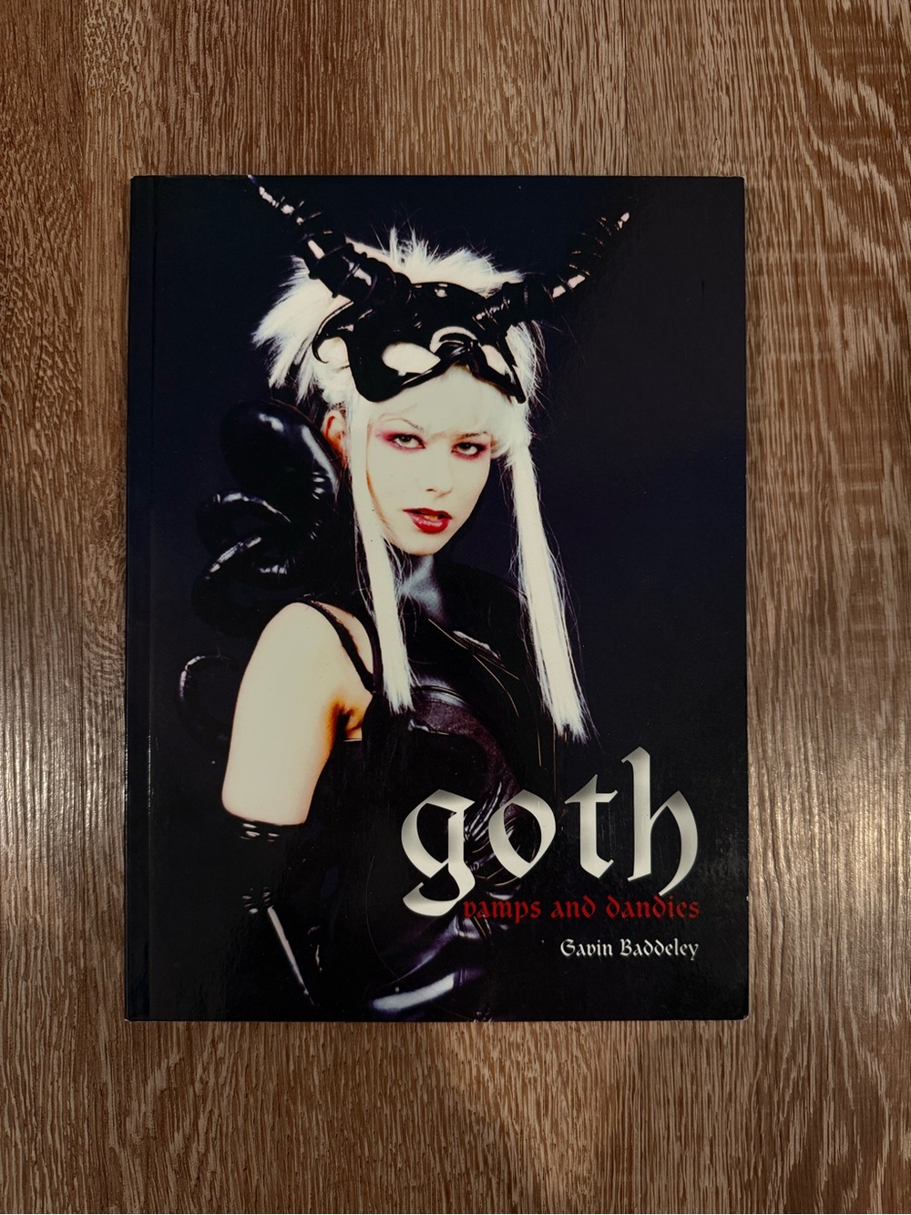 Goth: Pumps and Dandies by Gavin Baddeley
Hardcover book with glossy finish